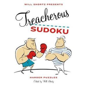 Will Shortz Presents Treacherous Sudoku -- Will Shortz